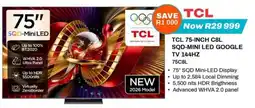 Expert TCL 75-INCH C8L SQD-MINI LED GOOGLE TV offer