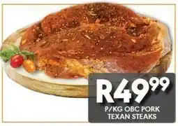 OBC Meat & Chicken OBC PORK TEXAN STEAKS offer