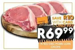 OBC Meat & Chicken OBC PORK LOIN CHOPS offer