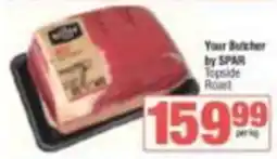 KwikSpar Your Butcher by SPAR Topside Roast offer