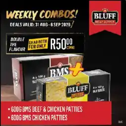 Bluff Meat Supply Bms beef & chicken patties and Bms chicken patties offer