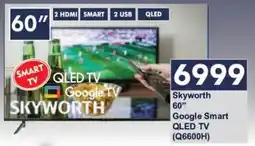 President Hyper Skyworth 60" Google Smart QLED TV (Q6600H) offer