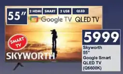 President Hyper Skyworth 55" Google Smart QLED TV offer
