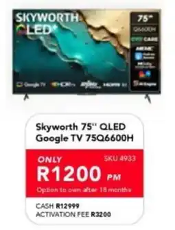 Astra Furnishers Skyworth 75" QLED Google TV 75Q6600H offer