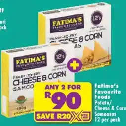 Shoprite Fatima's Favourite Foods Cheese & Corn Samosas offer