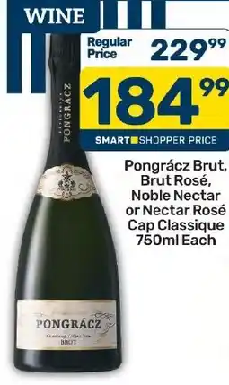 Pick n Pay Hypermarket Pongrácz Brut, Brut Rosé, Noble Nectar or Nectar Rosé Cap Classique offer