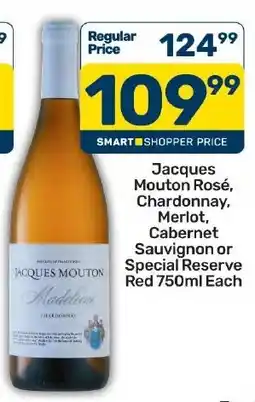 Pick n Pay Hypermarket Jacques Mouton Rosé, Chardonnay, Merlot, Cabernet Sauvignon or Special Reserve offer