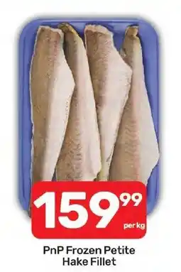 Pick n Pay Hypermarket PnP Frozen Petite Hake Fillet offer