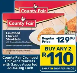 Pick n Pay Hypermarket County Fair Crumbed Chicken Steaklets with Sauce Assorted offer