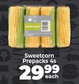 Food Lover's Market Sweetcorn Prepacks offer