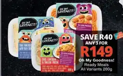 Checkers Oh My Goodness! Ready Meals offer