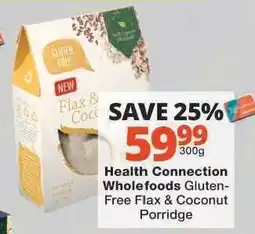 Checkers Health Connection Wholefoods Gluten-Free Flax & Coconut Porridge offer