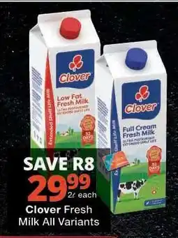 Checkers Clover Fresh Milk All Variants offer