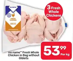 Pick n Pay no name Fresh Whole Chicken in Bag without Giblets offer