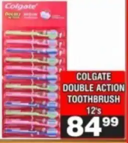 Advance Cash n Carry Colgate Double Action Toothbrush offer