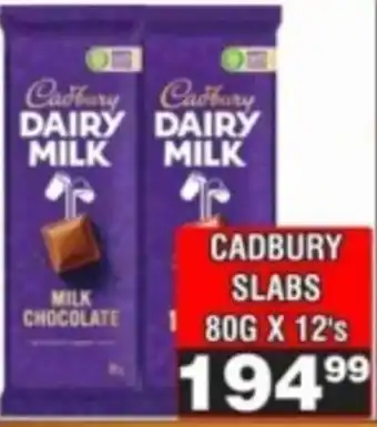 Advance Cash n Carry Cadbury Dairy Milk Slabs offer