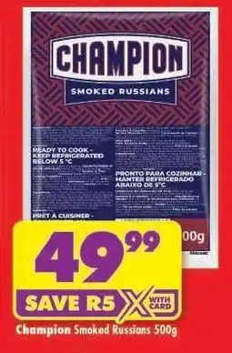 Shoprite CHAMPION SMOKED RUSSIANS 500g offer