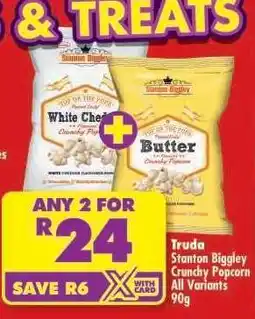 Shoprite Truda Stanton Biggley Crunchy Popcorn All Variants 90g offer