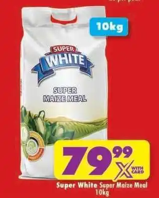 Shoprite SUPER WHITE SUPER MAIZE MEAL 10kg offer