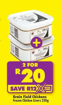 Shoprite Grain Field Chickens Frozen Chicken Livers 250g offer