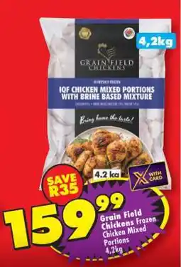 Shoprite GRAIN FIELD CHICKENS FROZEN CHICKEN MIXED PORTIONS 4,2kg offer