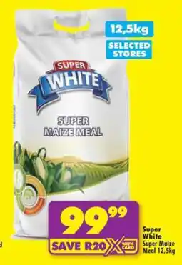 Shoprite SUPER WHITE SUPER MAIZE MEAL 12,5kg offer