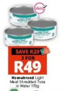 Checkers Housebrand Light Meat Shredded Tuna offer