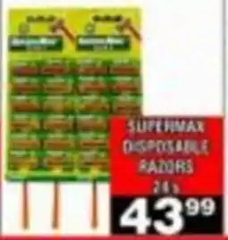 Advance Cash n Carry Supermax Disposable Razors offer
