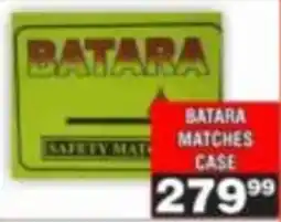 Advance Cash n Carry BATARA SAFETY MATCHES offer
