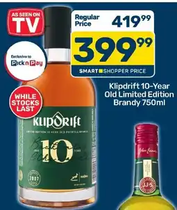 Pick n Pay Hypermarket Klipdrift 10-Year Old Limited Edition Brandy offer