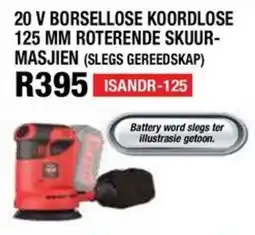 Adendorff Machinery Mart 20 V BORSELLOSE KOORDLOSE 125 MM ROTERENDE SKUUR-MASJIE offer
