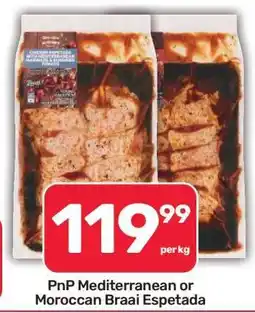 Pick n Pay Hypermarket PnP Mediterranean or Moroccan Braai Espetada offer