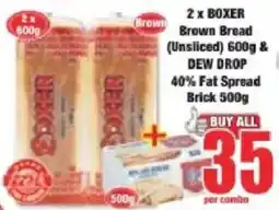 Boxer BOXER Brown Bread & DEW DROP 40% Fat Spread offer