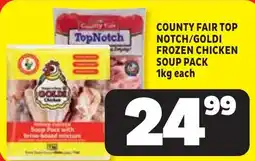 Usave County Fair Top Notch/Goldi Frozen Chicken Soup Pack offer