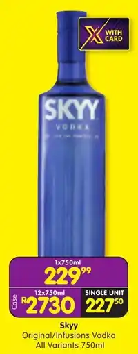 Shoprite Skyy Original/Infusions Vodka All Variants offer