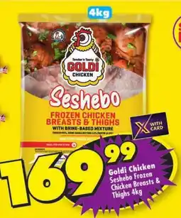 Shoprite Goldi Chicken Seshebo Frozen Chicken Breasts & Thighs offer