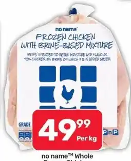 Pick n Pay Hypermarket no name™ Frozen Chicken with Brine-Based Mixture offer