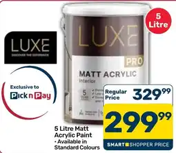 Pick n Pay Hypermarket LUXE Matt Acrylic offer