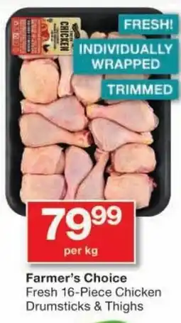Checkers Farmer's Choice Fresh 16-Piece Chicken Drumsticks & Thighs offer