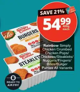 Checkers Rainbow Simply Chicken Crumbed Chicken Pops/Chicken/Steaklets/Nuggets/Fingers/Bites/Burger Patties offer