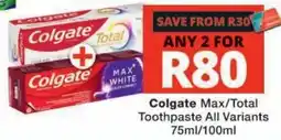 Checkers Colgate Max/Total Toothpaste offer