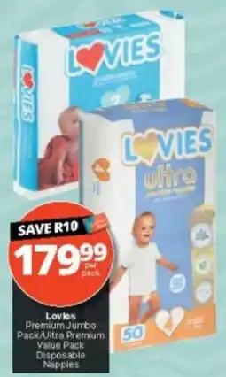 Checkers Lovies Premium Jumbo Pack/Ultra Premium Value Pack Disposable Nappies offer