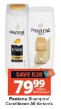 Checkers Pantene Shampoo/Conditioner All Variants offer