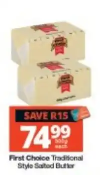 Checkers First Choice Traditional Style Salted Butter offer