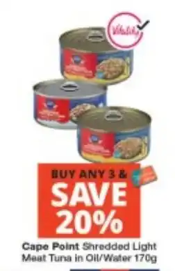 Checkers Cape Point Shredded Light Meat Tuna in Oil/Water offer
