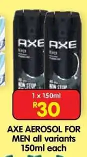 Shoprite AXE AEROSOL FOR MEN all variants 150ml each offer
