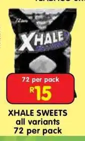 Shoprite XHALE SWEETS all variants offer