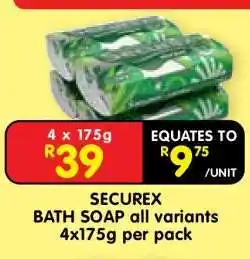 Shoprite SECUREX BATH SOAP all variants 4x175g per pack offer