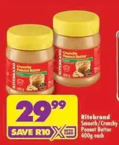 Shoprite RITEBRAND SMOOTH/CRUNCHY PEANUT BUTTER 400g each offer