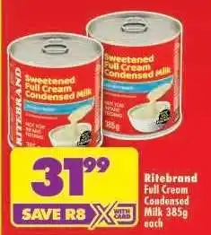 Shoprite Ritebrand Full Cream Condensed Milk 385g each offer